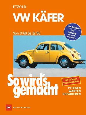 So wird's gemacht, VW K?fer von 9/60 bis 12/86, R?diger Etzold