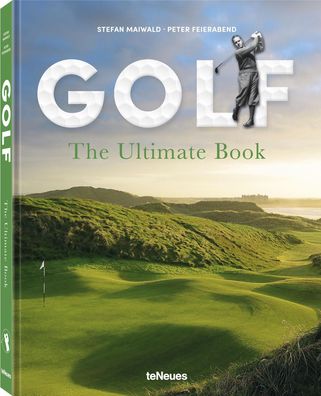 Golf - The Ultimate Book, Stefan Maiwald