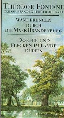 Wanderungen durch die Mark Brandenburg 6, Theodor Fontane