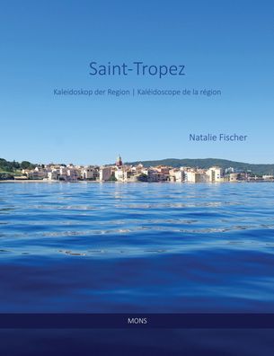 Saint-Tropez, Natalie Fischer