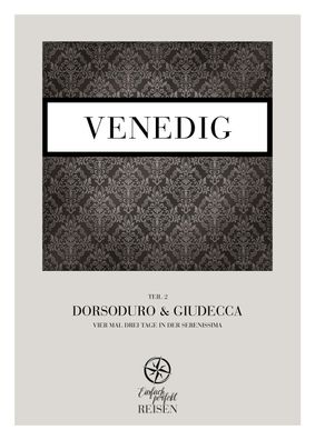 Venedig Teil 2 - Dorsoduro & Giudecca, Martin B?chele