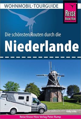 Reise Know-How Wohnmobil-Tourguide Niederlande, Gaby G?lz