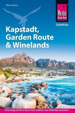 Reise Know-How Reisef?hrer S?dafrika - Kapstadt, Garden Route & Winelands, ...