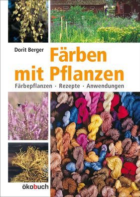 F?rben mit Pflanzen, Dorit Berger