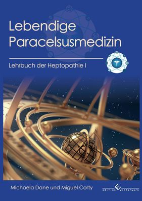 Lebendige Paracelsusmedizin, Miguel Corty