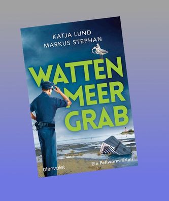 Wattenmeergrab: Ein Pellworm-Krimi (Der Inselpolizist, Band 3), Katja Lund