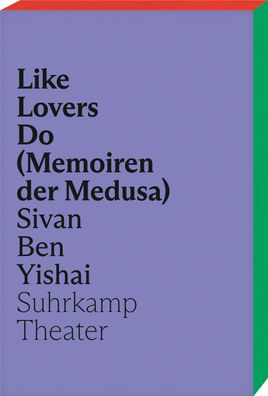 Like Lovers Do (Memoiren der Medusa): audio reading included, Sivan Ben Yis ...