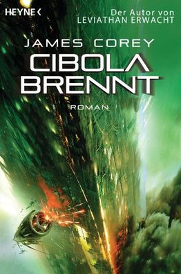 Cibola brennt: Roman (The Expanse-Serie, Band 4), James Corey