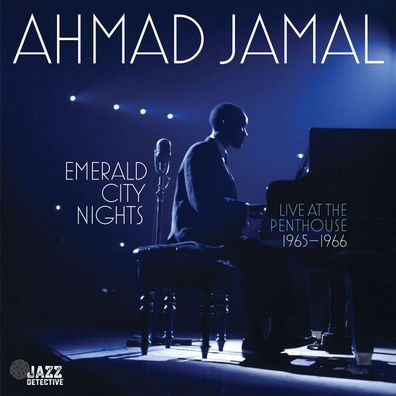 Ahmad Jamal (1930-2023): Emerald City Nights: Live At The Penthouse 1965 - 1966 (rem