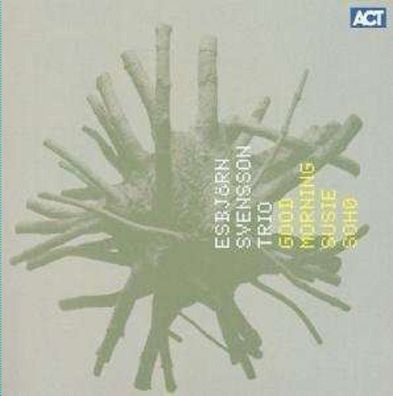 E.S.T. - Esbjörn Svensson Trio: Good Morning Susie Soho - Act 0090092ACT - (Jazz ...