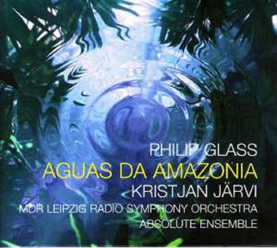 Philip Glass: Aguas da Amazonia (orchestriert von Charles Coleman) - OrangeMountain