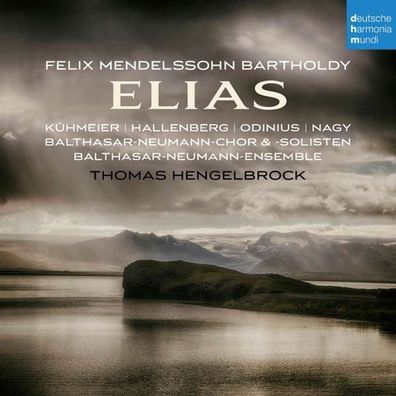 Felix Mendelssohn Bartholdy (1809-1847): Elias - Dhm 88985362562 - (CD / Titel: A-G)