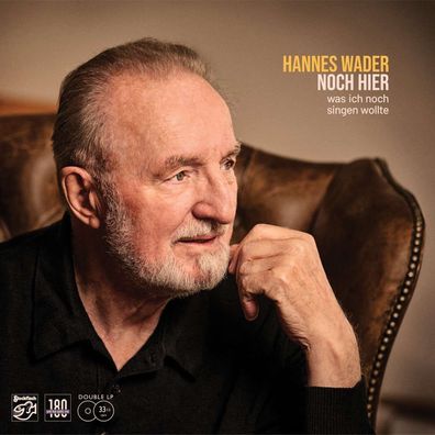 Hannes Wader: Noch hier - was ich noch singen wollte (180g) - - (Vinyl / Pop (Viny