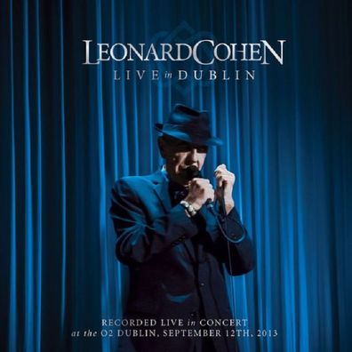 Leonard Cohen (1934-2016): Live In Dublin - 12.9.2013 - Col 88875035582 - (Musik / T