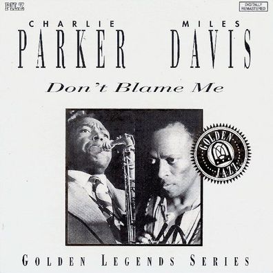 CD: Miles Davis, Charlie Parker: Don´t Blame Me (1993) Pilz 449329-2