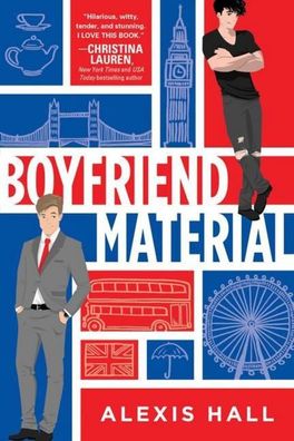 Boyfriend Material (London Calling, Band 2), Alexis Hall