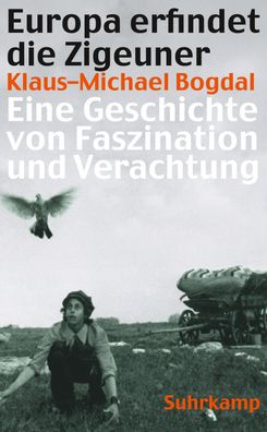 Europa erfindet die Zigeuner, Klaus-Michael Bogdal