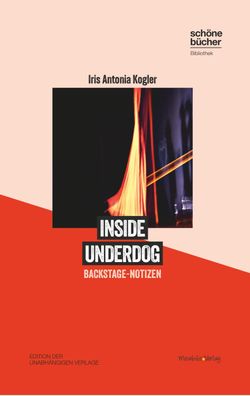 Inside Underdog: Backstage-Notizen (Sch?ne B?cher Bibliothek: Edition der u ...