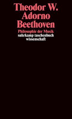 Beethoven - Philosophie der Musik, Theodor W. Adorno