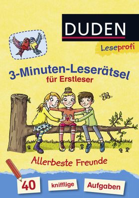 Leseprofi - 3-Minuten-Leser?tsel f?r Erstleser: Allerbeste Freunde, Susanna ...