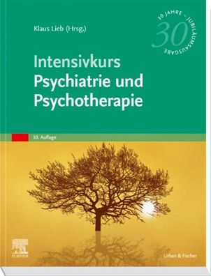 Intensivkurs Psychiatrie und Psychotherapie, Klaus Lieb
