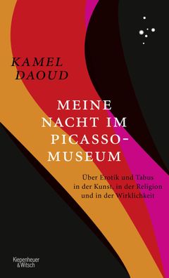 Meine Nacht im Picasso-Museum, Kamel Daoud