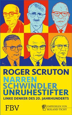 Narren, Schwindler, Unruhestifter, Roger Scruton