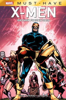 Marvel Must-Have: X-Men: Die Dark Phoenix Saga, Chris Claremont