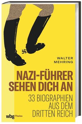 Nazi-F?hrer sehen dich an, Walter Mehring
