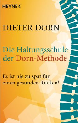 Die Haltungsschule der Dorn-Methode, Dieter Dorn