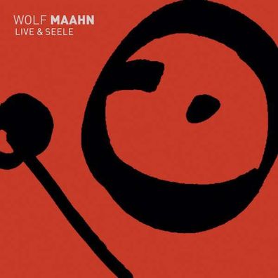 Wolf Maahn: Live & Seele (Deluxe-Edition) - - (CD / L)