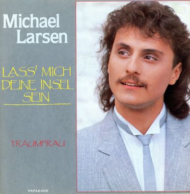 7" Michael Larsen - Lass mich Deine Insel sein