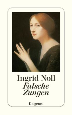 Falsche Zungen, Ingrid Noll