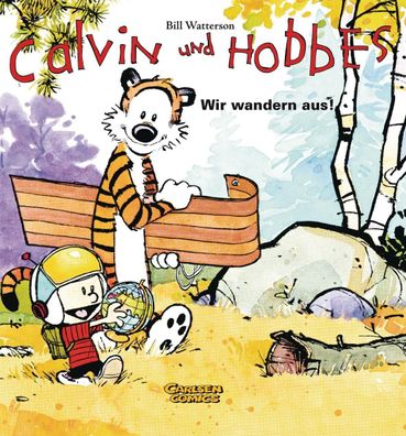 Calvin & Hobbes 03 - Wir wandern aus!, Bill Watterson