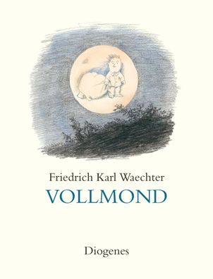 Vollmond, Friedrich Karl Waechter
