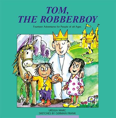 Tom the Robber Boy, Ursula Marc