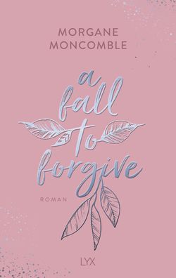 A Fall to Forgive, Morgane Moncomble