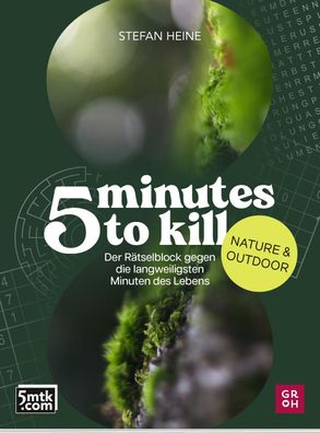 5 minutes to kill - Nature & Outdoor, Stefan Heine