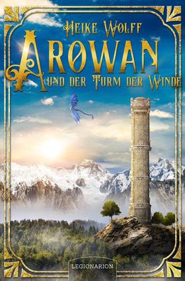 Arowan und der Turm der Winde, Heike Wolff
