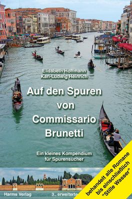 Auf den Spuren von Commissario Brunetti. Ein kleines Kompendium f?r Spurens ...