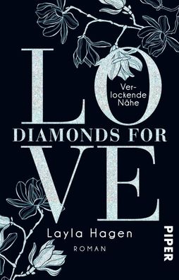 Diamonds For Love 02 - Verlockende N?he, Layla Hagen