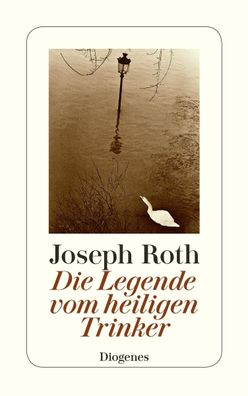 Die Legende vom heiligen Trinker, Joseph Roth
