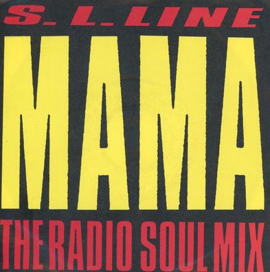 7" S.L Line - Mama