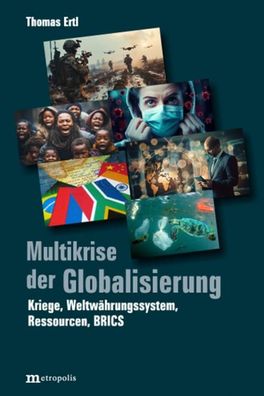 Multikrise der Globalisierung, Thomas Ertl