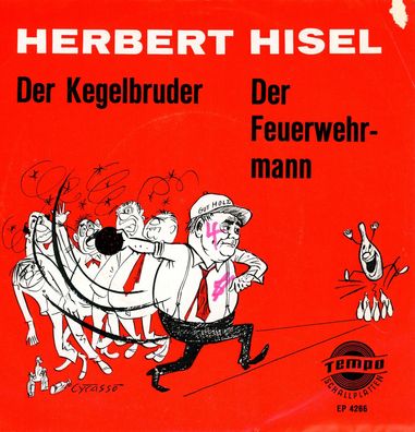 7" Herbert Hisel - Der Kegelbruder / Der Feuerwehrmann