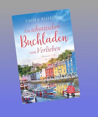 Ein schottischer Buchladen zum Verlieben, Emma Bishop