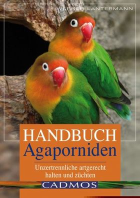 Handbuch Agaporniden, Werner Lantermann