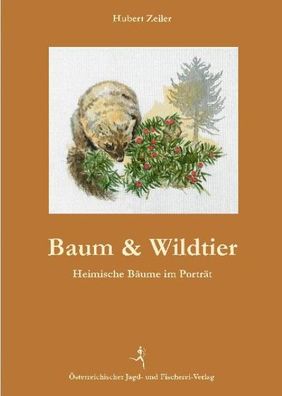 Baum und Wildtier, Hubert Zeiler