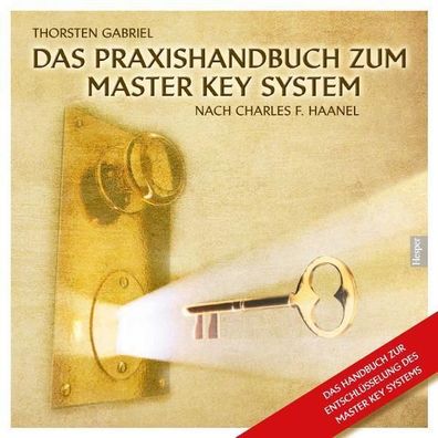 Das Praxishandbuch zum Master Key System, Thorsten Gabriel