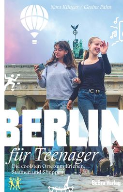 Berlin f?r Teenager, Nora Klinger